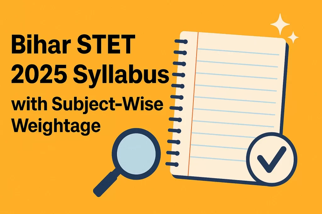 Bihar STET 2025 Syllabus with Subject-Wise